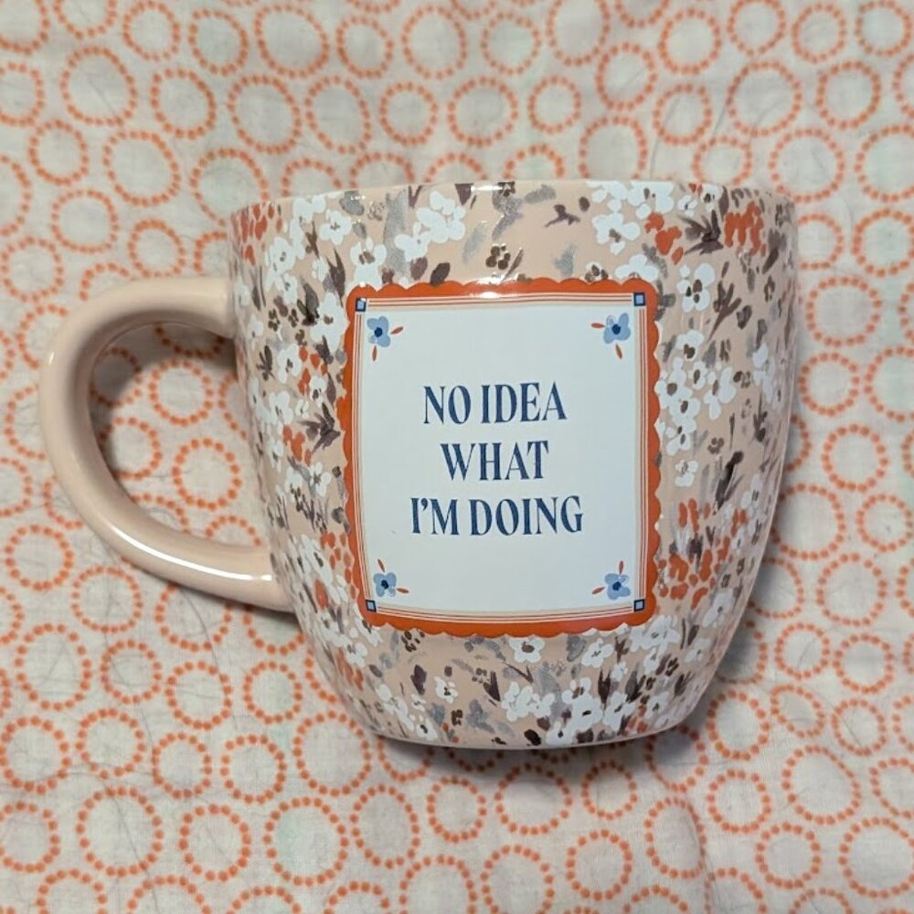 Indigo “No Idea What I’m Doing” Floral Ceramic Mug – 16oz